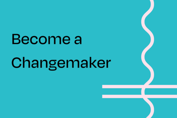Become a changemaker